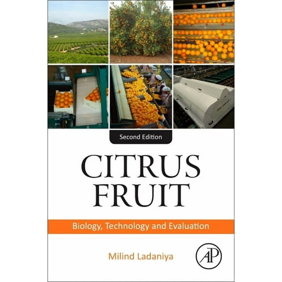 Citrus Fruit: Biology, Technology, and Evaluation, (Hardcover)