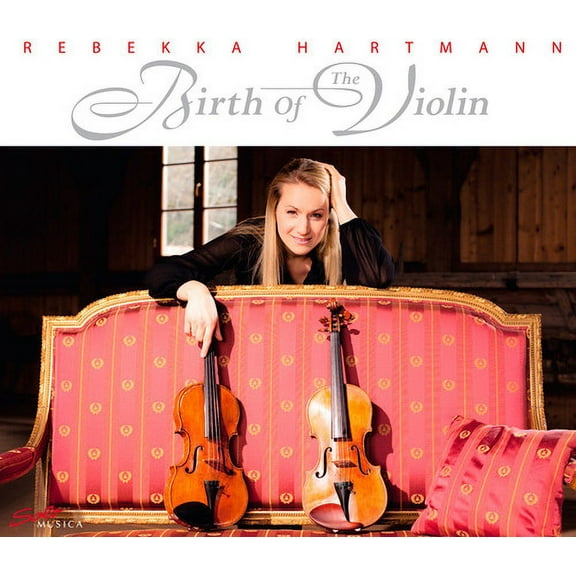 Rebekka Hartmann - Birth of the Violin - Music & Performance - CD