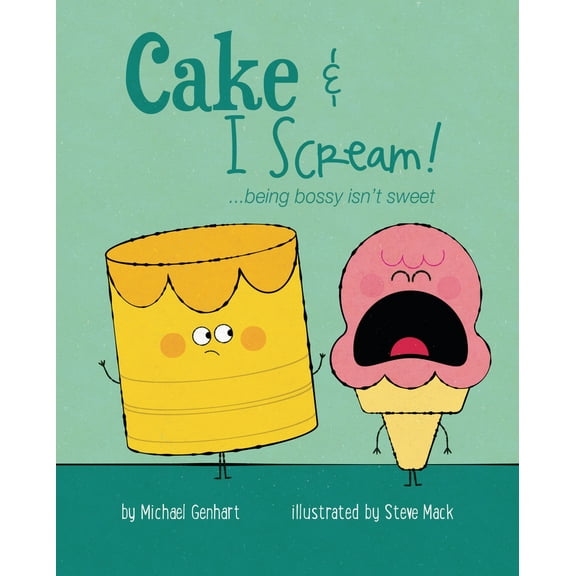 Pre-Owned Books for Nourishing Friendships Series: Cake & I Scream! : …being bossy isn’t sweet (Hardcover)