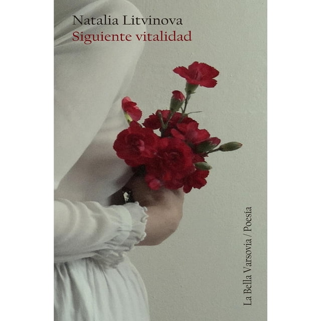 Libro Siguiente Vitalidad Tapa Blanda, Autor Natalia Litvinova, Editorial La Bella Varsovia