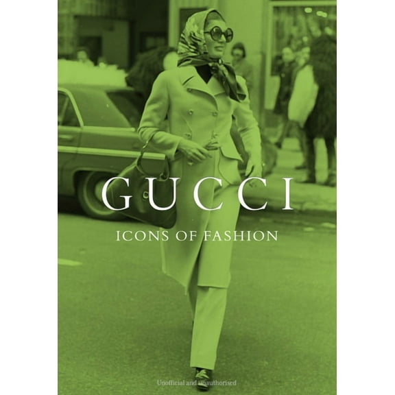 Gucci: Icons of Fashion, (Hardcover)
