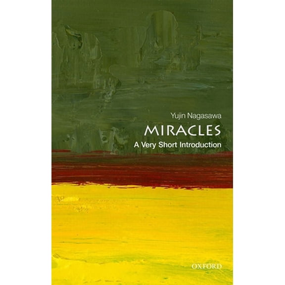 Pre-Owned Miracles: A Very Short Introduction (Paperback) 0198747217 9780198747215