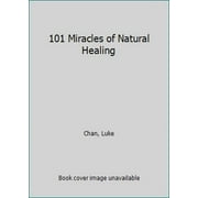Pre-Owned 101 Miracles of Natural Healing (Paperback) 0963734148 9780963734143