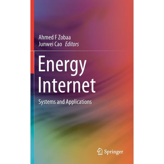 Energy Internet: Systems and Applications, (Hardcover)