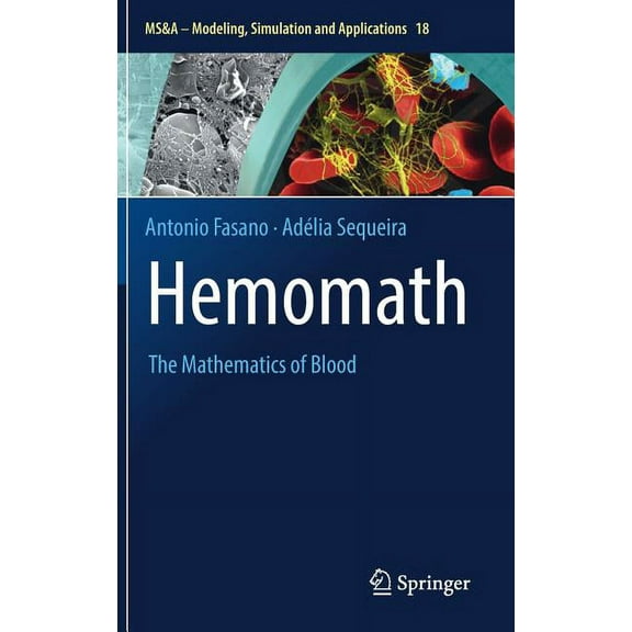 MS&A Hemomath: The Mathematics of Blood, Book 18, (Hardcover)