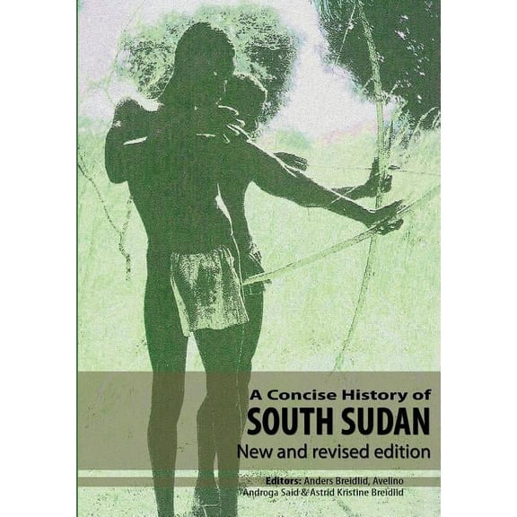 A Concise History of South Sudan (Paperback)
