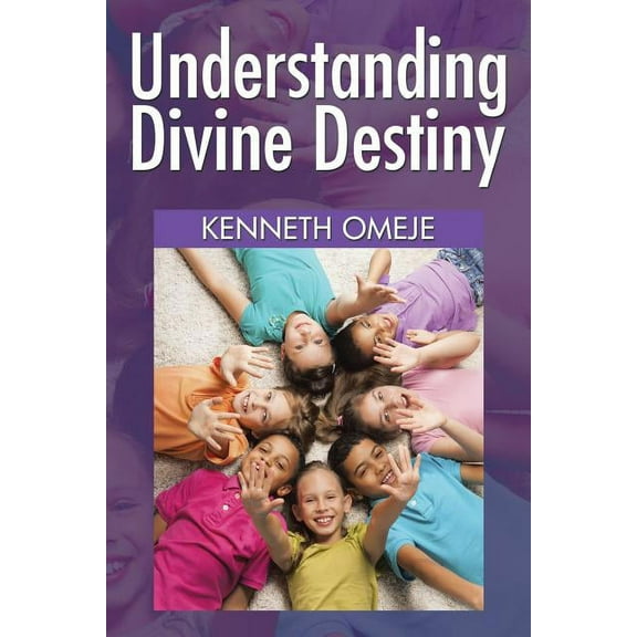 Understanding Divine Destiny (Paperback)