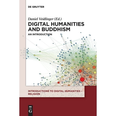 UPC: 9783110518368 | Introductions to Digital Humanities – Religion: Digital Humanities and Buddhism: An Introduction (Paperback)