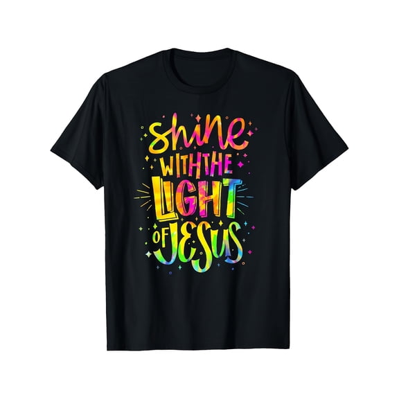 Shine With The Light Of Jesus Tie Dye Rainbow Faith T-Shirt