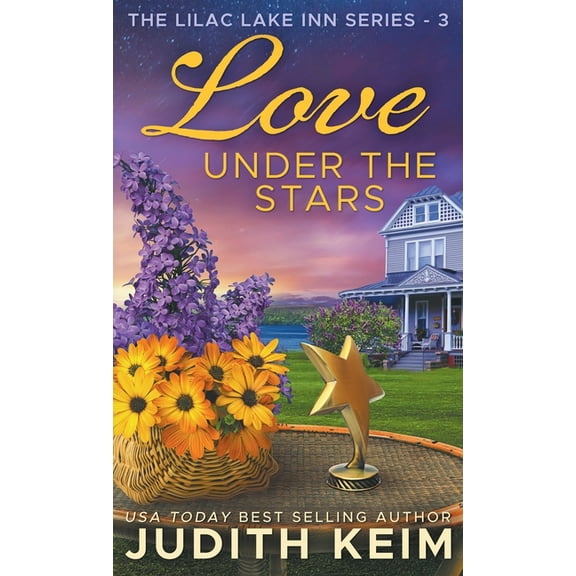 The Lilac Lake Inn Love Under the Stars, Book 3, (Hardcover)