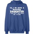 thumbnail image 2 of OXI Hoodie Sweatshirt - I Do Have a Beautiful Daughter, Basic Casual Hoodie for Men's and Women Fleece Hoodie Long Sleeve - Indigo Blue 3X-Large, 2 of 3