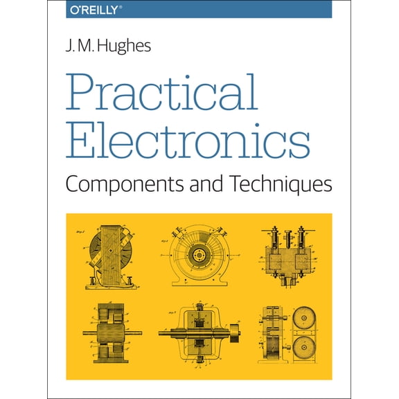 Practical Electronics: Components and Techniques, (Paperback)