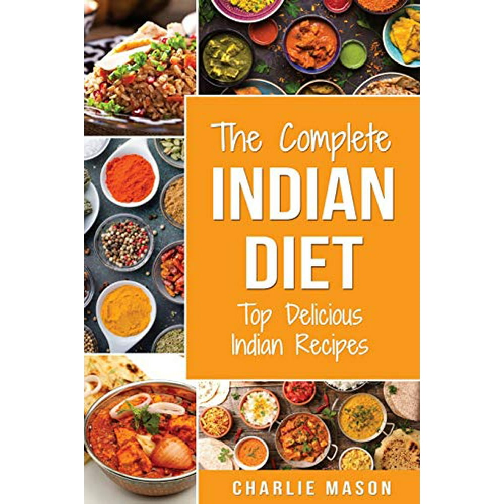 Indian Cookbook Indian Recipe Indian Cuisine Cookbook Best Indian