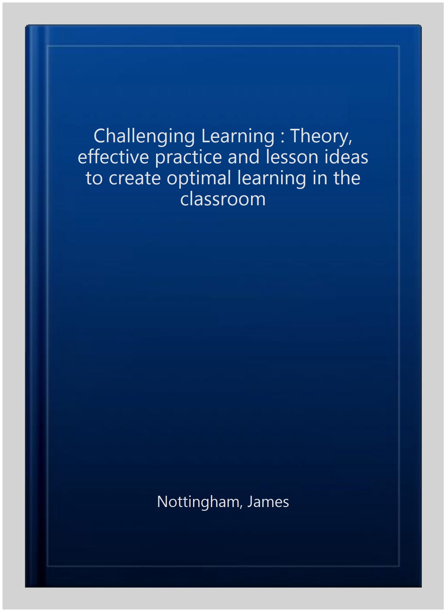 Pre-Owned Challenging Learning: Theory, effective practice and lesson ...