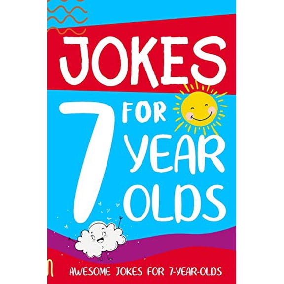 Pre-Owned Jokes for 7 Year Olds: Awesome Jokes for 7 Year Olds: Birthday - Christmas Gifts for 7 Year Olds (Paperback) 1913485048 9781913485047