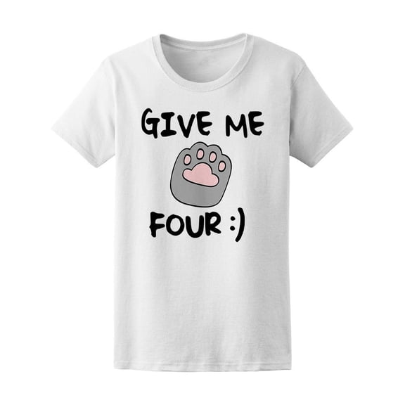 Give Me Four Cat Paw Tee Women's -Image by Shutterstock