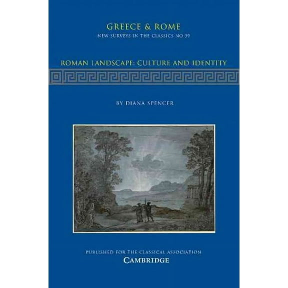 New Surveys in the Classics: Roman Landscape: Culture and Identity (Paperback)