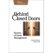 Pragmatic Programmers: Behind Closed Doors : Secrets of Great Management (Paperback)