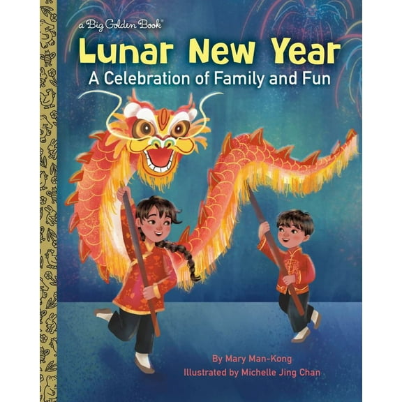 Mary Man-Kong: Lunar New Year: A Celebration of Family and Fun (Hardcover)