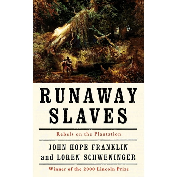 Runaway Slaves: Rebels on the Plantation, (Hardcover)