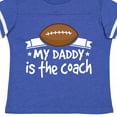 thumbnail image 4 of Inktastic Football My Daddy is the Coach Boys or Girls Toddler T-Shirt, 4 of 5