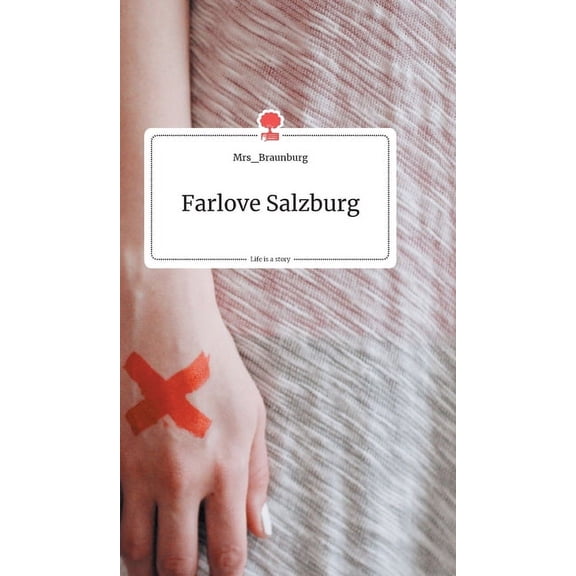 Farlove Salzburg. Life is a Story - story.one, (Hardcover)