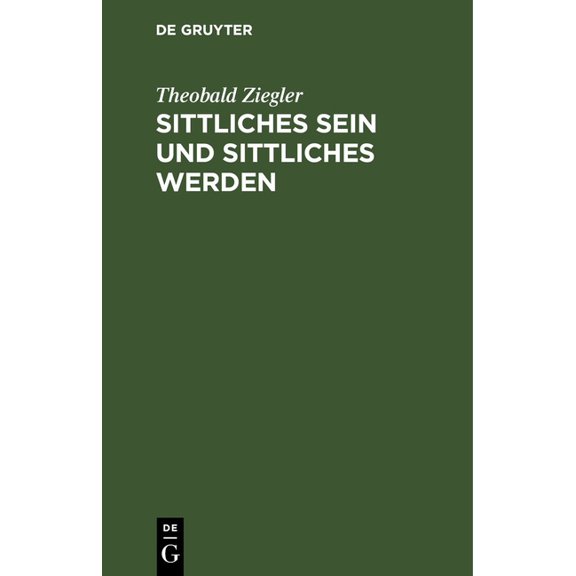 Sittliches Sein und sittliches Werden, (Hardcover)