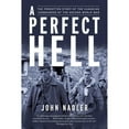 thumbnail image 1 of Pre-Owned A Perfect Hell: The Forgotten Story of the Canadian Commandos of the Second World War (Paperback) 038566141X 9780385661416, 1 of 1