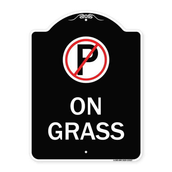 SignMission Designer Series Sign - On Grass (With No Parking Symbol) | Black & White 18" x 24" Heavy-Gauge Aluminum Architectural Sign | Protect Your Business & Municipality | Made in
