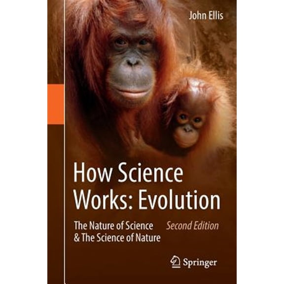 Pre-Owned How Science Works: Evolution: The Nature of Science & the Science of Nature (Paperback)