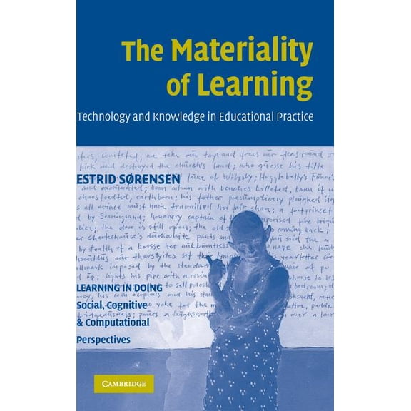 Learning in Doing: Social, Cognitive and The Materiality of Learning, (Hardcover)