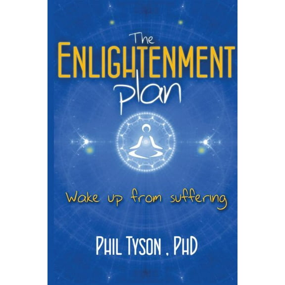 The Enlightenment Plan: Beat Stress, Anxiety and Depression with CBT, Meditation and Mindfulness, (Paperback)