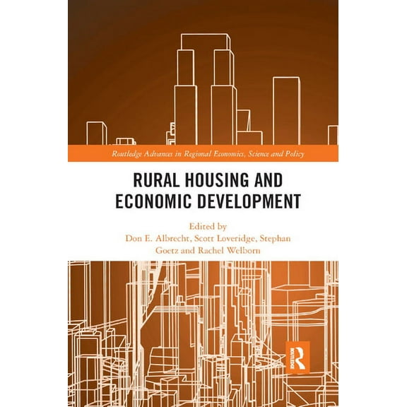 Routledge Advances in Regional Economics Rural Housing and Economic Development, (Paperback)