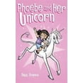thumbnail image 1 of Pre-Owned Phoebe and Her Unicorn (Hardcover) 1449473792 9781449473792, 1 of 1