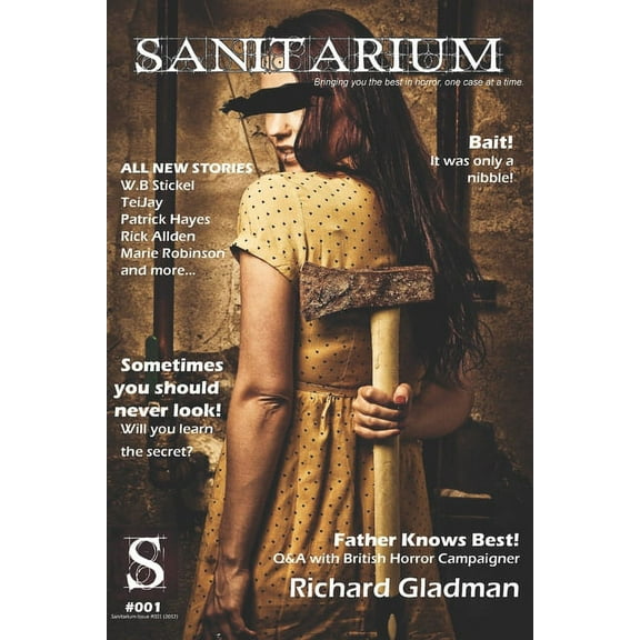 Sanitarium Magazine: Sanitarium Issue #001: Sanitarium Magazine #001 2012 edition (Paperback)