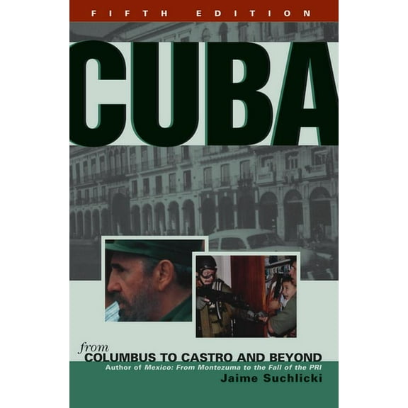 Cuba: From Columbus to Castro and Beyond, (Paperback)