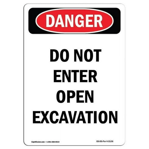 SignMission OS-DS-A-1014-V-2136 10 x 14 in. OSHA Danger Sign - Do Not Enter Open Excavation