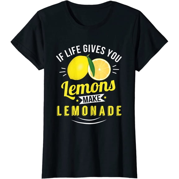 Life Gives You Lemons Make Lemonade Shirt Women Tops