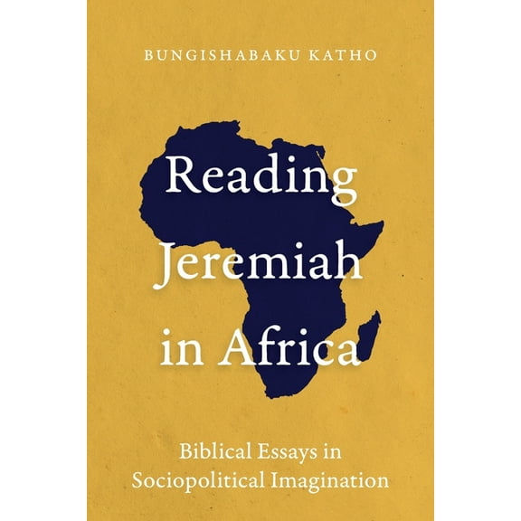 Reading Jeremiah in Africa: Biblical Essays in Sociopolitical Imagination (Paperback)
