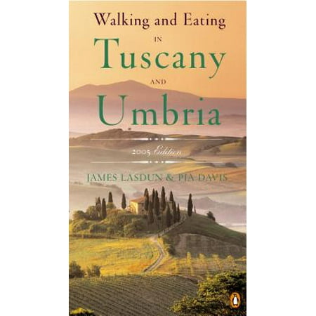 Walking and Eating in Tuscany and Umbria - eBook