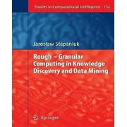 Rough ? Granular Computing in Knowledge Discovery and Data Mining
