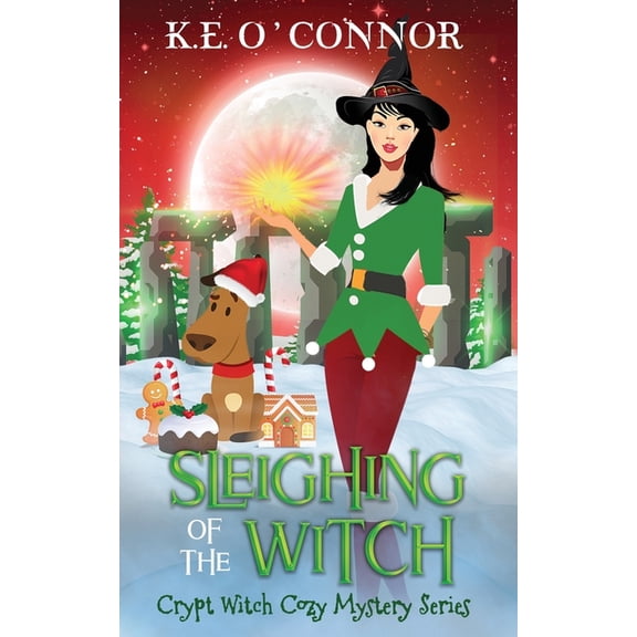 Crypt Witch Cozy Mystery Sleighing of the Witch, Book 17, (Paperback)