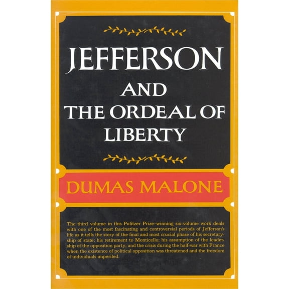 Jefferson and the Ordeal of Liberty - Volume III, (Hardcover)