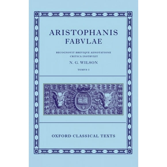 Aristophanis Fabvlae I: Breviqve Adnotatione Critica Instrvxit: v. 1 (Oxford Classical Texts)