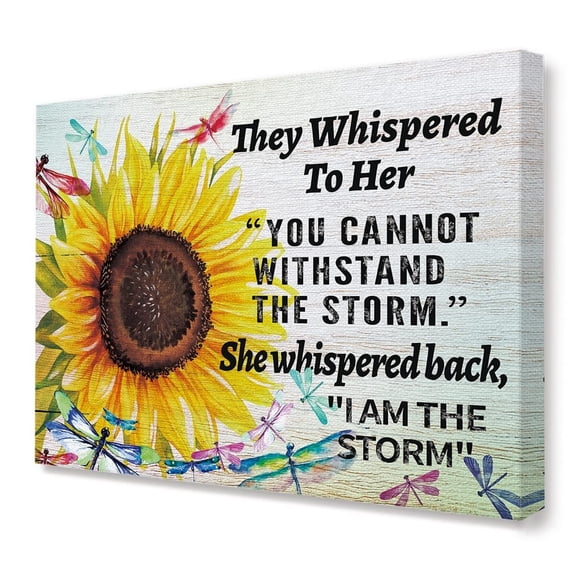 She Whispered Back I am the Storm Wall Art, Sunflower Inspirational Decor for Girls Room, Office, Bedroom poster