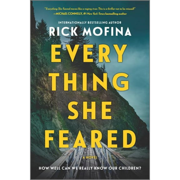 Everything She Feared: A Suspense Novel (Paperback) by Rick Mofina