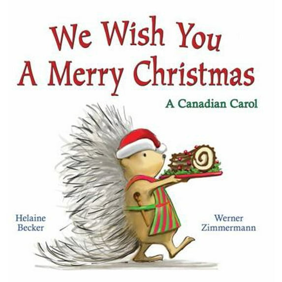 Pre-Owned We Wish You a Merry Christmas: A Canadian Carol: A Canadian Carol (Hardcover) 1443175889 9781443175883