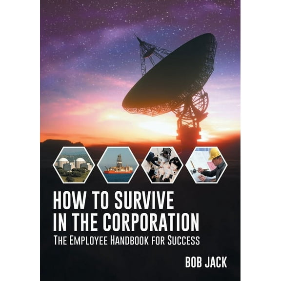 How To Survive In The Corporation, (Paperback)