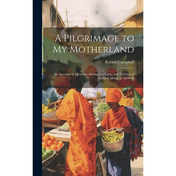 A Pilgrimage to My Motherland, (Hardcover)