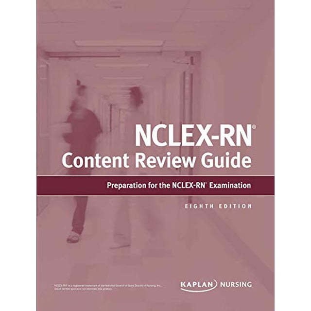 NCLEX-RN Content Review Guide: Preparation for the NCLEX-RN Examination (Kaplan Test Prep)